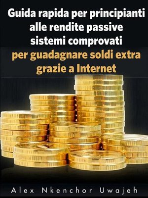 cover image of Guida Rapida Per Principianti Alle Rendite Passive